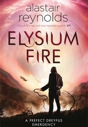 Elysium Fire (Alastair Reynolds)