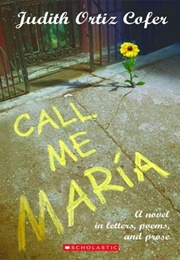 Call Me Maria (Judith Ortiz Cofer)