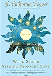 Wild Stars Seeking Midnight Suns (J. California Cooper)