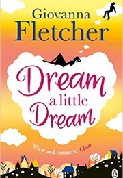 Dream a Little Dream (Giovanna Fletcher)
