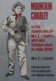 Mountain Charley (Elsa Jane Guerin)