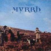 Williamson Robin	Myrrh