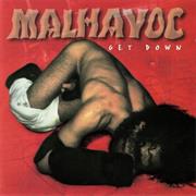 Malhavoc - Get Down.