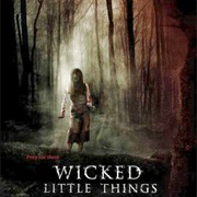 Wicked Little Things