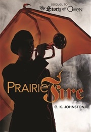 Prairie Fire (E. K. Johnston)