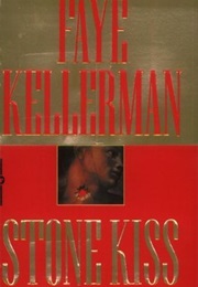 Stone Kiss (Faye Kellerman)