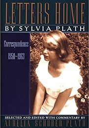 Letters Home: Correspondence 1950–1963 (Sylvia Plath)