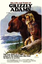 The Life and Times of Grizzly Adams