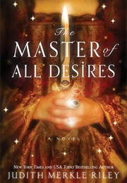The Master of All Desires (Judith Riley)