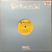 Don't Let the Man Get You Down, Fatboy Slim