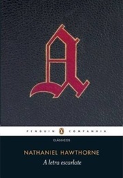A Letra Escarlate (Nathaniel Hawthorne)