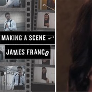 Making a Scene With James Franco