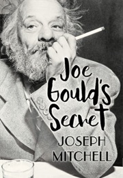 Joe Gould's Secret (Joseph Mitchell)