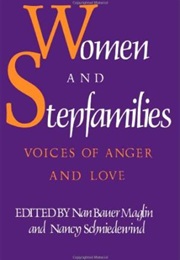 Women and Stepfamilies (Nan Bauer-Maglin)