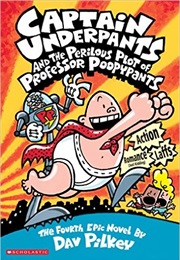 Perilous Plot of Professor Poopypants (Dav Pilkey)