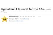 Ligmalion: A Musical for the 80s