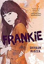 Frankie (Shivaun Plozza)