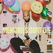 Tory Lanez - Memories Don't Die