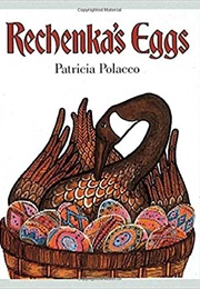 Rechenka's Eggs (Patricia Polacco)