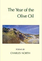 The Year of the Olive Oil (Charles North)