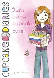 Katie and the Cupcake Cure (Coco Simon)