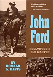 John Ford: Hollywood 'S Old Master (Davis)