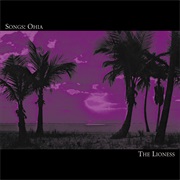 Songs:Ohia - The Lioness