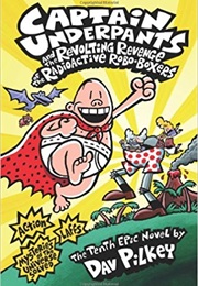 Captain Underpants and the Revolting Revenge of The,.... (Dav Pilkey)