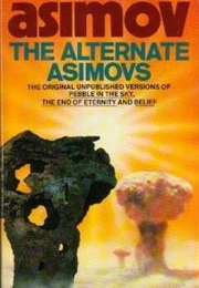 The Alternate Asimovs (Isaac Asimov)