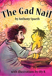 The Gad Nail (Anthony Spaeth)