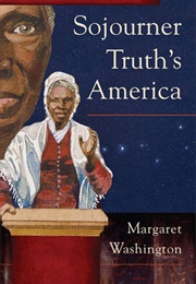 Sojourner Truth&#39;s America (Margaret Washington)