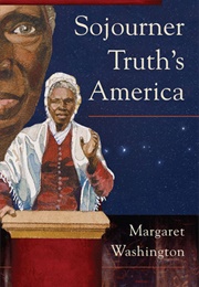 Sojourner Truth's America (Margaret Washington)