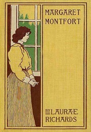 Margaret Montfort (Laura Elizabeth Richards)