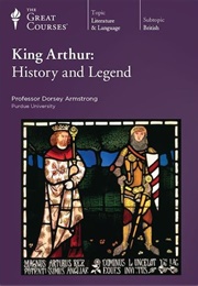 King Arthur: History and Legend (Dorsey Armstrong)