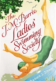 The JM Barrie Ladies' Swimming Society (Barbara J. Zitwer)
