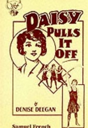 Daisy Pulls It off (Denise Deegan)