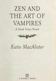 Zen and the Art of Vampires (Katie McAlister)