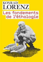The Foundations of Ethology (Konrad Lorenz)