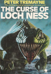 The Curse of Loch Ness (Peter Tremayne)