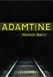 Adamtine (Hannah Berry)