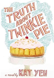 The Truth About Twinkie Pie (Kat Yeh)