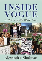 Inside Vogue: My Diary of Vogue's 100th Year (Alexandra Shulman)