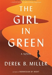 The Girl in Green (Derek B.Miller)