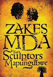 The Sculptors of Mapungubwe (Zakes Mda)