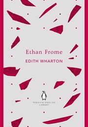 Ethan Frome (Edith Wharton)