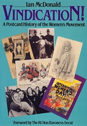 Vindication! a Postcard History of the Women's Movement (Ian Mcdonald)