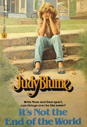 It's Not the End of the World (Judy Blume)