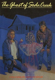 The Ghost of Soda Creek (Ann Walsh)
