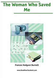 The Woman Who Saved Me (Frances Hodgson Burnett)