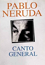 Canto General (Πάμπλο Νερούδα)
